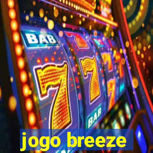 jogo breeze